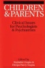 Children and Parents - Clinical Issues for Psychologists and Psychiatrists (Paperback) - Rajinder M Gupta Photo