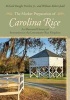 The Market Preparation of Carolina Rice - An Illustrated History of Innovations in the Lowcountry Rice Kingdom (Hardcover) - Richard Dwight Porcher Photo