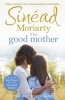 The Good Mother (Paperback) - Sinead Moriarty Photo