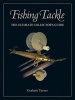 Fishing Tackle - The Ultimate Collector's Guide (Hardcover) - Graham Turner Photo