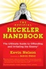 The Official Heckler Handbook - The Ultimate Guide to Offending and Irritating the Enemy (Paperback) - Kevin Nelson Photo