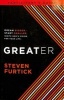 Greater (Paperback) - Steven Furtick Photo