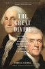 The Great Divide - The Conflict Between Washington and Jefferson That Defined America, Then and Now (Paperback, First Trade Paper Edition) - Thomas Fleming Photo