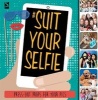 Suit Your Selfie (Paperback) - Frankie J Jones Photo