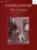 Five Sonatas - For Clarinet and Piano (Sheet music) - Xavier LEFEVRE Photo