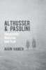 Althusser and Pasolini 2016 - Philosophy, Marxism, and Film (Hardcover, 1st Ed. 2015) - Agon Hamza Photo