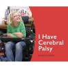 I Have Cerebral Palsy (Hardcover) - Mary Beth Springer Photo