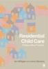 Residential Child Care - Collaborative Practice (Paperback) - Irene Stevens Photo