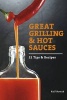 Great Grilling & Hot Sauces - 21 Recipes & Tips (Paperback) - Ralf Nowak Photo