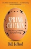 Spring Chicken - Stay Young Forever (or Die Trying) (Paperback) - Bill Gifford Photo