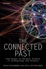 The Connected Past - Challenges to Network Studies in Archaeology and History (Hardcover) - Tom Brughmans Photo