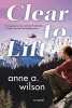 Clear to Lift (Hardcover) - Anne A Wilson Photo