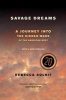 Savage Dreams - A Journey into the Hidden Wars of the American West (Paperback, First Edition,) - Rebecca Solnit Photo