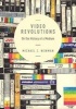 Video Revolutions - On the History of a Medium (Paperback) - Michael Z Newman Photo