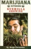 Marijuana Outdoors: Guerrilla Growing (Paperback, First) - Jorge Cervantes Photo