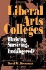 Liberal Arts Colleges - Thriving, Surviving or Endangered? (Paperback) - David W Breneman Photo