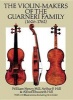 The Violin Makers of the Guarneri Family, 1626-1762 (Paperback, Reprinted edition) - William Henry Hill Photo