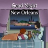 Good Night New Orleans (Board book) - Adam Gamble Photo