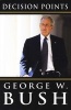 Decision Points  (Hardcover) - George W Bush Photo