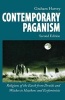 Contemporary Paganism - Religions of the Earth from Druids and Witches to Heathens and Ecofeminists (Paperback, 2) - Graham Harvey Photo