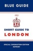 Short Guide to London 1953 (Hardcover, Special Coronation ed) - Blue Guides Photo