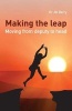 Making the Leap - Moving from Deputy to Head (Paperback) - Jill Berry Photo