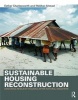 Sustainable Housing Reconstruction - Designing Resilient Housing After Natural Disasters (Paperback) - Esther Charlesworth Photo