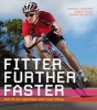 Fitter, Further, Faster - Get Fit for Sportives and Road Riding (Paperback) - Rebecca Charlton Photo