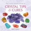 The Little Pocket Book of Crystal Tips and Cures (Paperback) - Philip Permutt Photo