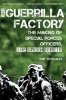 The Guerrilla Factory - The Making of Special Forces Officers, the Green Berets (Paperback) - Tony Schwalm Photo