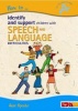 How to Identify and Support Children with Speech and Language Difficulties (Paperback) - Jane Speake Photo