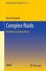 Complex Fluids - Modeling and Algorithms (Paperback, 1st ed. 2016) - Pierre Saramito Photo