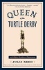 Queen of the Turtle Derby and Other Southern Phenomena - Includes New Essays Published for the First Time (Paperback, Random House trade pbk. ed) - Julia Reed Photo