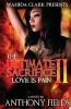 The Ultimate Sacrifice II - Love Is Pain (Paperback) - Anthony Fields Photo