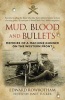 Mud, Blood and Bullets - Memoirs of a Machine Gunner on the Western Front (Paperback) - Edward Rowbottom Photo