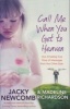 Call Me When You Get to Heaven - Our Amazing True Story of Messages from the Other Side (Paperback) - Jacky Newcomb Photo