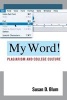 My Word! - Plagiarism and College Culture (Paperback) - Susan D Blum Photo