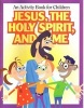 Jesus, the Holy Spirit, and Me - An Activity Book for Children (Paperback) - Gph Gospel Publishing House Photo