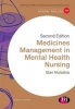 Medicines Management in Mental Health Nursing (Paperback, 2nd Revised edition) - Stanley Mutsatsa Photo