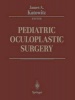 Pediatric Oculoplastic Surgery (Hardcover, 2002) - JA Katowitz Photo