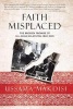 Faith Misplaced - The Broken Promise of U.S.-Arab Relations: 1820-2001 (Paperback) - Ussama Makdisi Photo