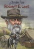 Quien Fue Robert E. Lee? (English, Spanish, Paperback) - Bonnie Bader Photo