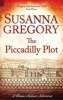 The Piccadilly Plot (Paperback) - Susanna Gregory Photo