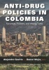 Anti-Drug Policies in Colombia - Successes, Failures, and Wrong Turns (Hardcover) - Alejandro Gaviria Photo