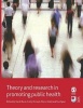 Theory and Research in Promoting Public Health (Paperback) - Sarah Earle Photo