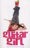 Guitar Girl (Paperback) - Sarra Manning Photo