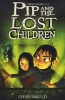 Pip and the Lost Children (Paperback) - Chris Mould Photo