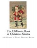 The Children's Book of Christmas Stories - Christmas Stories (Paperback) - Various Photo