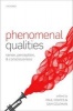 Phenomenal Qualities - Sense, Perception, and Consciousness (Hardcover) - Paul Coates Photo