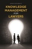 Knowledge Management for Lawyers (Paperback) - Patrick V Didomenico Photo